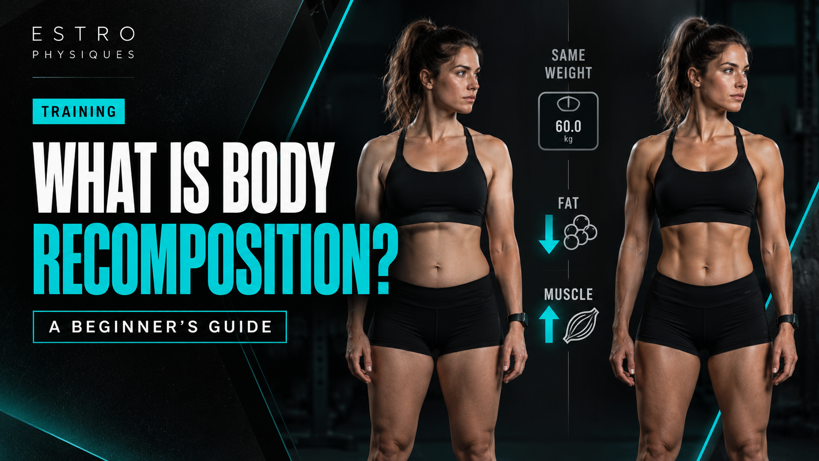 Read more about the article What Is Body Recomposition? A Beginner’s Guide for Women