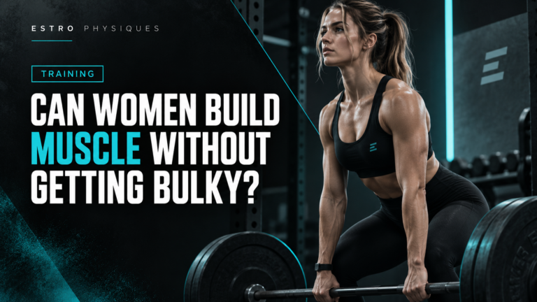 Read more about the article Can Women Build Muscle Without Getting Bulky?